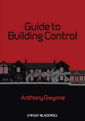 Anthony Gwynne, UK) Gwynne, Anthony (English Heritage - Guide to Building Control, Häftad