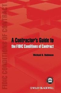 bokomslag A Contractor's Guide to the FIDIC Conditions of Contract