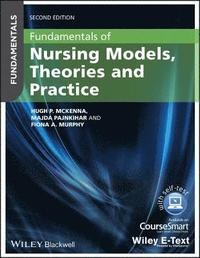 bokomslag Fundamentals of Nursing Models, Theories and Practice