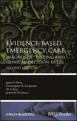 Evidence-Based Emergency Care - Diagnostic Testing  and Clinical Decision Rules 2e 1