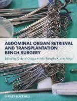 bokomslag Abdominal Organ Retrieval and Transplantation Bench Surgery