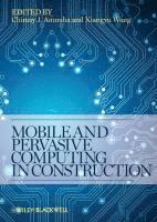 bokomslag Mobile and Pervasive Computing in Construction