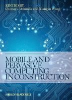 bokomslag Mobile and Pervasive Computing in Construction