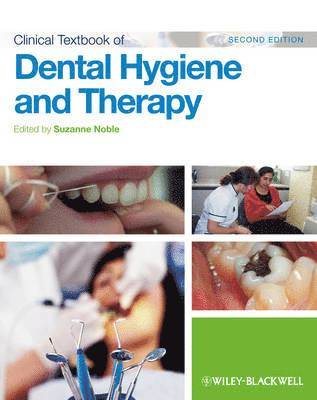 Clinical Textbook of Dental Hygiene and Therapy 1