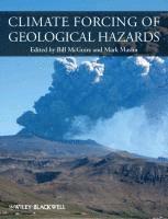 Climate Forcing of Geological Hazards 1