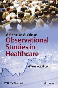 bokomslag A Concise Guide to Observational Studies in Healthcare