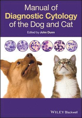 John Dunn, John Dunn - Manual of Diagnostic Cytology of the Dog and Cat, Häftad