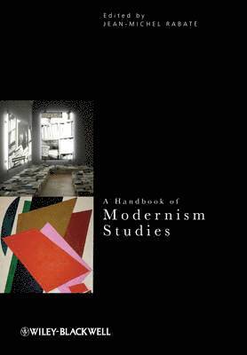 Jean-Michel Rabaté - Handbook of Modernism Studies, Inbunden