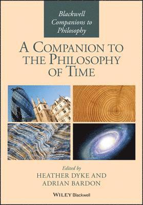 Dyke, Bardon, Adrian Bardon, Heather Dyke - Companion to the Philosophy of Time, Inbunden