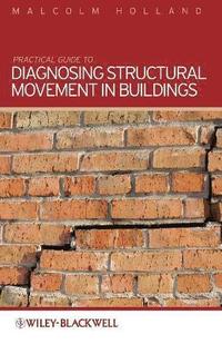 bokomslag Practical Guide to Diagnosing Structural Movement in Buildings