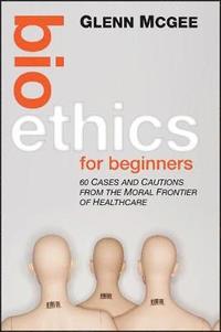 bokomslag Bioethics for Beginners