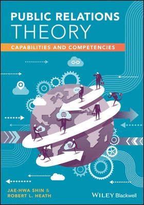 Jae-Hwa Shin, Robert L. Heath - Public Relations Theory, Häftad