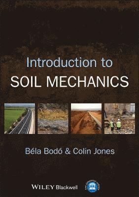 Béla Bodó, Colin Jones - Introduction to Soil Mechanics, Häftad