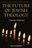 The Future of Jewish Theology 1