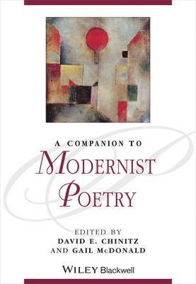 David E. Chinitz, Gail McDonald, David E. (Loyola University of Chicago) Chinitz, Gail (University of Southamptom) McDonald, David E Chinitz, Gail Mcdonald - Companion to Modernist Poetry, Inbunden