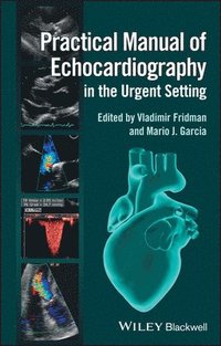 bokomslag Practical Manual of Echocardiography in the Urgent Setting