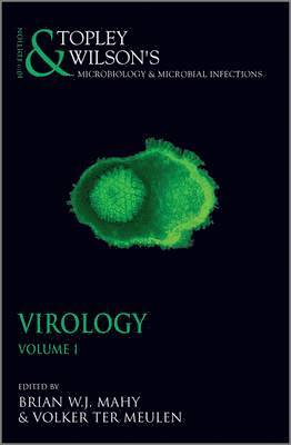 Topley and Wilson's Microbiology and Microbial Infections 1