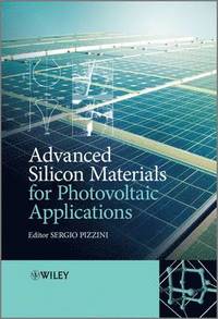 bokomslag Advanced Silicon Materials for Photovoltaic Applications