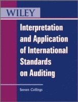 Steven Collings - Interpretation and Application of International Standards on Auditing, Häftad