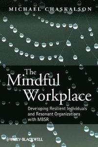 bokomslag The Mindful Workplace