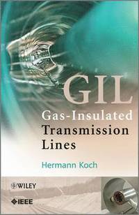 bokomslag Gas Insulated Transmission Lines (GIL)