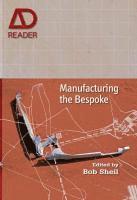 Manufacturing the Bespoke 1