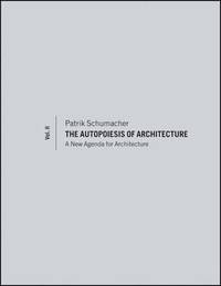 bokomslag The Autopoiesis of Architecture, Volume II