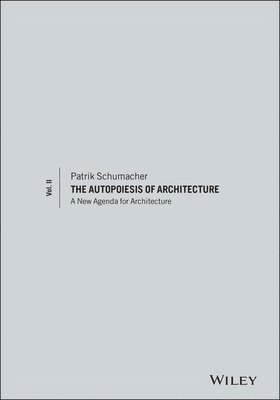 The Autopoiesis of Architecture, Volume II 1