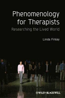 Phenomenology for Therapists 1