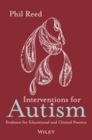 bokomslag Interventions for Autism - Evidence for Educational and Clinical Practice