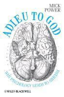bokomslag Adieu to God - Why Psychology Leads to Atheism