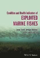 bokomslag Condition and Health Indicators of Exploited Marine Fishes