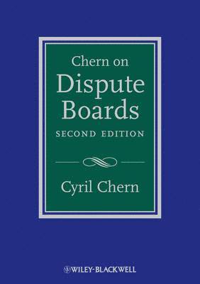 Cyril Chern - Chern on Dispute Boards, Inbunden