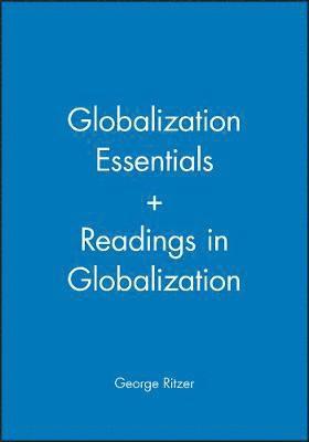 Globalization Essentials + Readings in Globalization 1