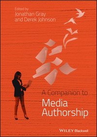 bokomslag A Companion to Media Authorship