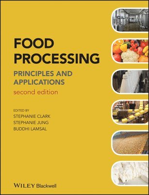 Stephanie Clark, Stephanie Jung, Buddhi Lamsal - Food Processing, Inbunden
