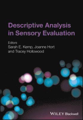 Sarah E. Kemp, Joanne Hort, Tracey Hollowood, Sarah E. (Cadbury Schweppes Ltd) Kemp, Joanne (Nottingham University) Hort, Tracey (Sensory Dimensions) Hollowood, Sarah E Kemp - Descriptive Analysis in Sensory Evaluation, Inbunden