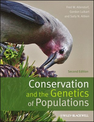 Fred W. Allendorf, Gordon H. Luikart, Sally N. Aitken - Conservation and the Genetics of Populations, Häftad