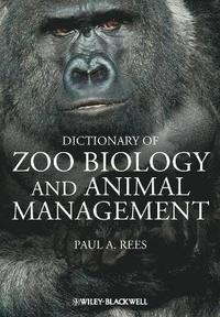 bokomslag Dictionary of Zoo Biology and Animal Management