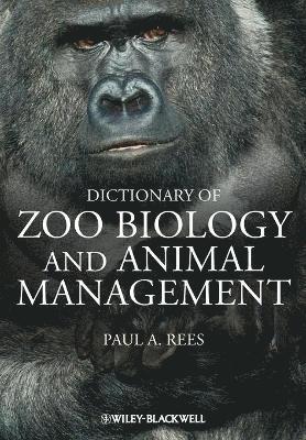 bokomslag Dictionary of Zoo Biology and Animal Management