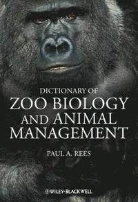 bokomslag Dictionary of Zoo Biology and Animal Management
