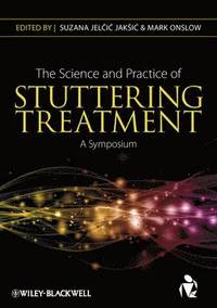 bokomslag The Science and Practice of Stuttering Treatment