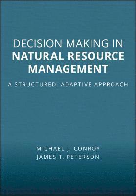Decision Making in Natural Resource Management 1