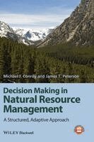 Michael J. Conroy, James T. Peterson - Decision Making in Natural Resource Management, Inbunden