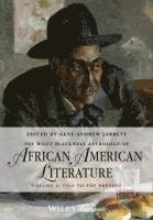 bokomslag The Wiley Blackwell Anthology of African American Literature, Volume 2