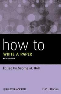 bokomslag How To Write a Paper