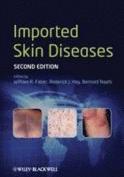William R. Faber, Roderick J. Hay, Bernard Naafs, William R Faber, Roderick J Hay - Imported Skin Diseases, Inbunden