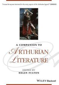 bokomslag A Companion to Arthurian Literature