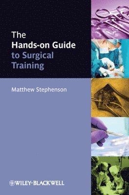The Hands-on Guide to Surgical Training 1
