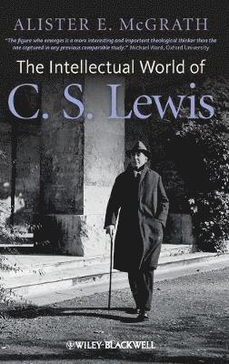 Alister E. McGrath - Intellectual World of C. S. Lewis, Inbunden